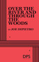 Over the River and Through the Woods by Joe DiPietro, 9780822217121