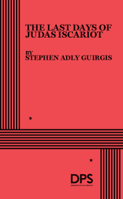 The Last Days of Judas Iscariot by Stephen Adly Guirgis, 9780822220824