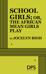 School Girls; or, The African Mean Girls Play by Jocelyn Bioh, 9780822238638