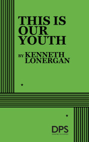 This is Our Youth by Kenneth Lonergan, 9780822217039