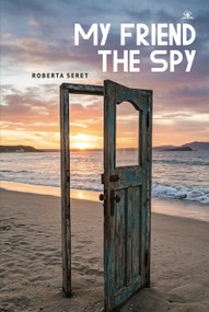 My Friend the Spy by Roberta Seret, 9798887198941