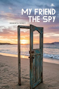 My Friend the Spy by Roberta Seret, 9798887198941