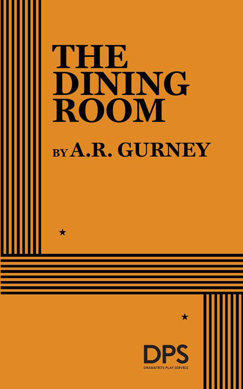 The Dining Room by A.R. Gurney, 9780822203100