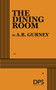 The Dining Room by A.R. Gurney, 9780822203100