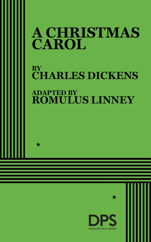 A Christmas Carol (Linney) by By Charles Dickens, Romulus Linney, 9780822215394