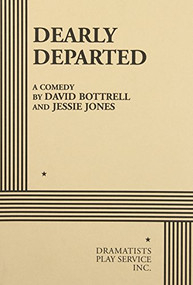 Dearly Departed by David Bottrell, Jessie Jones, 9780822213031
