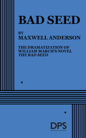Bad Seed by Maxwell Anderson, 9780822200888