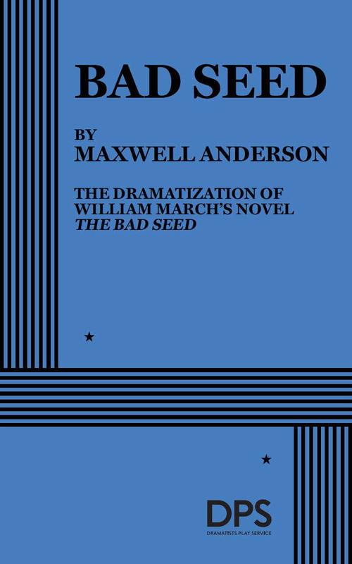 Bad Seed by Maxwell Anderson, 9780822200888