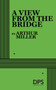 A View from the Bridge by Arthur Miller, 9780822212096