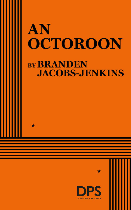 An Octoroon by Branden Jacobs-Jenkins, 9780822232261