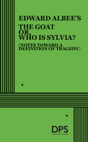 The Goat or, Who is Sylvia? by Edward Albee, 9780822219767