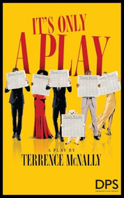 It's Only a Play by Terrence McNally, 9780822244936