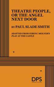 Theatre People, or the Angel Next Door by Paul Slade Smith, 9780822244417