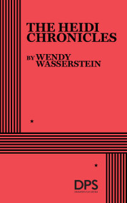 The Heidi Chronicles by Wendy Wasserstein, 9780822205104