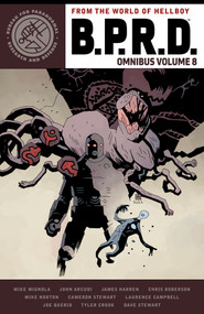 B.P.R.D. Omnibus Volume 8 by Mike Mignola, John Arcudi, James Harren, Chris Roberson, Mike Norton, 9781506729565