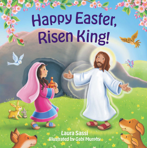 Happy Easter Risen King! (An Early Learning Board Book of Colors) by Laura Sassi, Gabi Murphy, 9798893480450