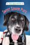 Sweet Senior Pups by Kama Einhorn, 9781328767035