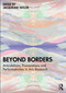 Beyond Borders (Articulations, Provocations and Performativities in Arts Research) by Jacqueline Taylor, 9781032844176