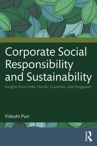 Corporate Social Responsibility and Sustainability (Insights from India, Nordic Countries, and Singapore) by Vidushi Puri, 9781041105251