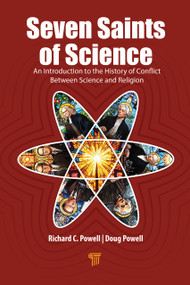 Seven Saints of Science (An Introduction to the History of Conflict) by Richard Powell, Doug Powell, 9789815352245