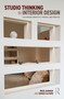 Studio Thinking in Interior Design (Cultivating Creativity, Process, and Practice) by Reza Ahmadi, Sarah Alfaro, 9781041272090