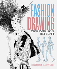 Fashion Drawing (Discover How to Illustrate Like the Experts) by Judith Cheek, Noel Chapman, 9781398857957