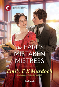The Earl's Mistaken Mistress by Emily E K Murdoch, 9781335050519