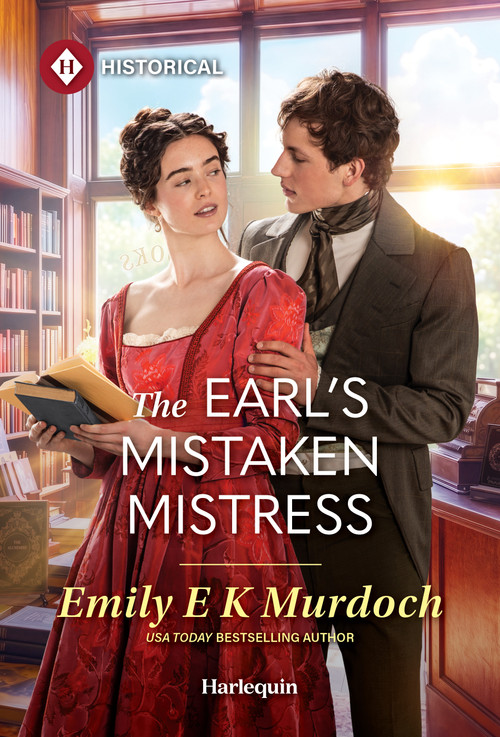 The Earl's Mistaken Mistress by Emily E K Murdoch, 9781335050519
