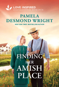 Finding Her Amish Place (An Amish Second Chance Homecoming Romance) by Pamela Desmond Wright, 9781335529473
