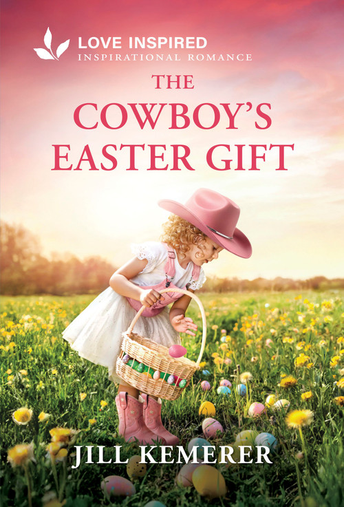 The Cowboy's Easter Gift (A Grumpy-Sunshine Easter Cowboy Romance) by Jill Kemerer, 9781335529497