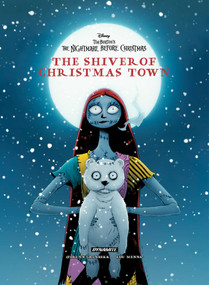 Tim Burton's The Nightmare Before Christmas: The Shiver Of Christmas Town by Torunn Grønbekk, Edu Menna, 9781524129682