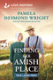 Finding Her Amish Place (An Amish Second Chance Homecoming Romance?) by Pamela Desmond Wright, 9781335985187