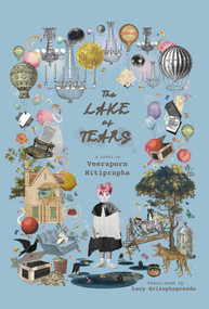The Lake of Tears by Veeraporn Nitiprapha, Lucy Srisuphapreeda, 9786164511118