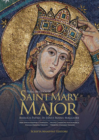 The Guide to the Basilica of Saint Mary Major (Bilingual Edition) by Andreas Raub, 9791280717290