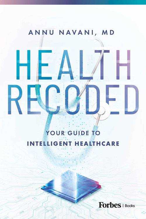 Health Recoded (Your Guide to Intelligent Healthcare) by Annu Navani, 9798887506692