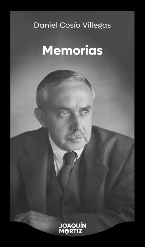 Memorias / Memoirs (Spanish Edition) by Daniel Cosío Villegas, 9786073938600