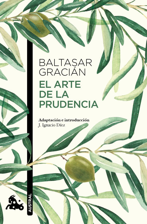 El arte de la prudencia / The Art of Worldly Wisdom (Spanish Edition) by Baltasar Gracián, 9786073940993