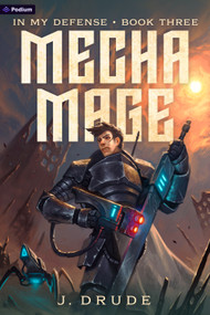 Mechamage (An Isekai LitRPG) by J. Drude, 9781039497467
