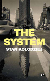 The System by Stan Kolodziej, 9781783081325