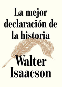 La mejor declaración de la historia / The Greatest Sentence Ever Written (Spanish Edition) by Walter Isaacson, 9798890988638
