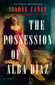 The Possession of Alba Díaz by Isabel Cañas, 9780593641088