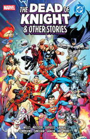 Marvel/DC: The Dead Of Knight & Other Stories by Zeb Wells, Brad Meltzer, Kelly Thompson, Greg Capullo, Pepe Larraz, 9781302970239