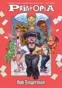 Printopia by Bob Fingerman, 9798990691742