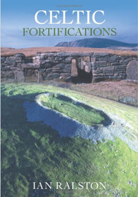 Celtic Fortifications by Ian Ralston, 9780752425009