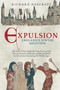Expulsion (England's Jewish Solution) by Richard Huscroft, 9780752437293