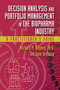 Decision Analysis and Portfolio Management in the Biopharma Industry (A Practitioner's Guide) by Richard Bayney, Jose Orellana, 9781604272147