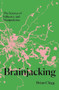 Brainjacking (The Science of Influence and Manipulation) by Brian Clegg, 9781837731510