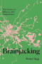 Brainjacking (The Science of Influence and Manipulation) by Brian Clegg, 9781837731510
