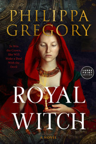 Royal Witch (A Novel) by Philippa Gregory, 9780063571761