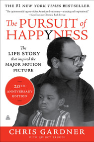 The Pursuit of Happyness (An NAACP Image Award Winner) by Chris Gardner, 9780060744878